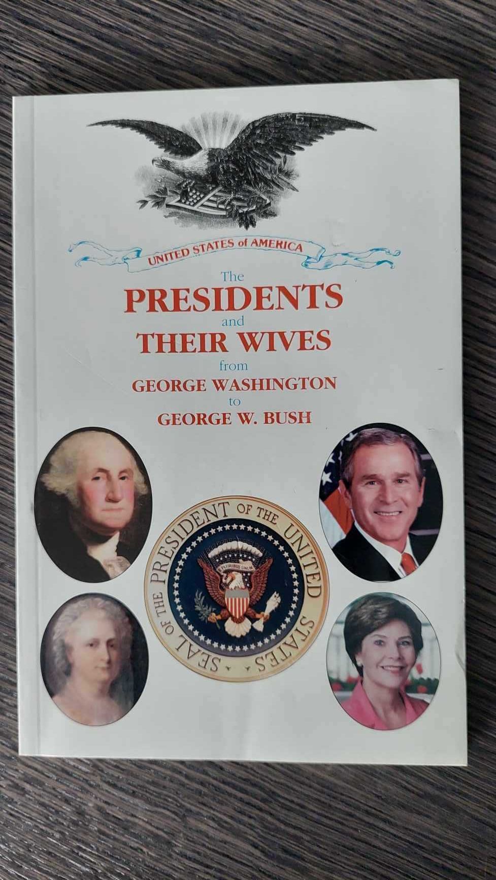 Książka "The Presidents and their wives from G.Washington to G.W.Bush"