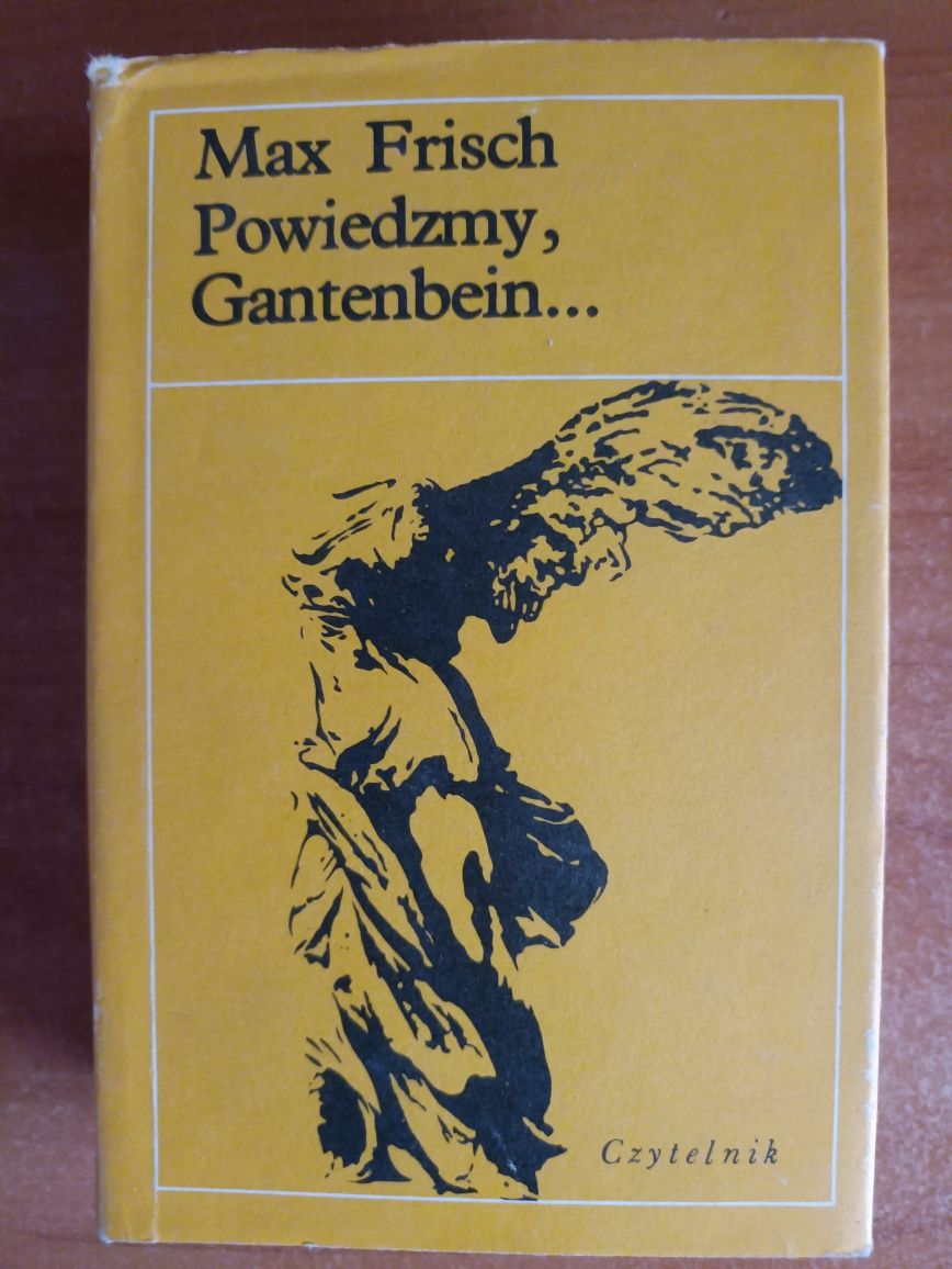 Max Frisch "Powiedzmy, Gantenbein..."