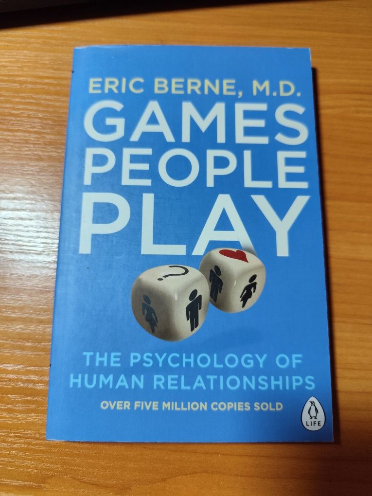 Eric Berne " Games people play"