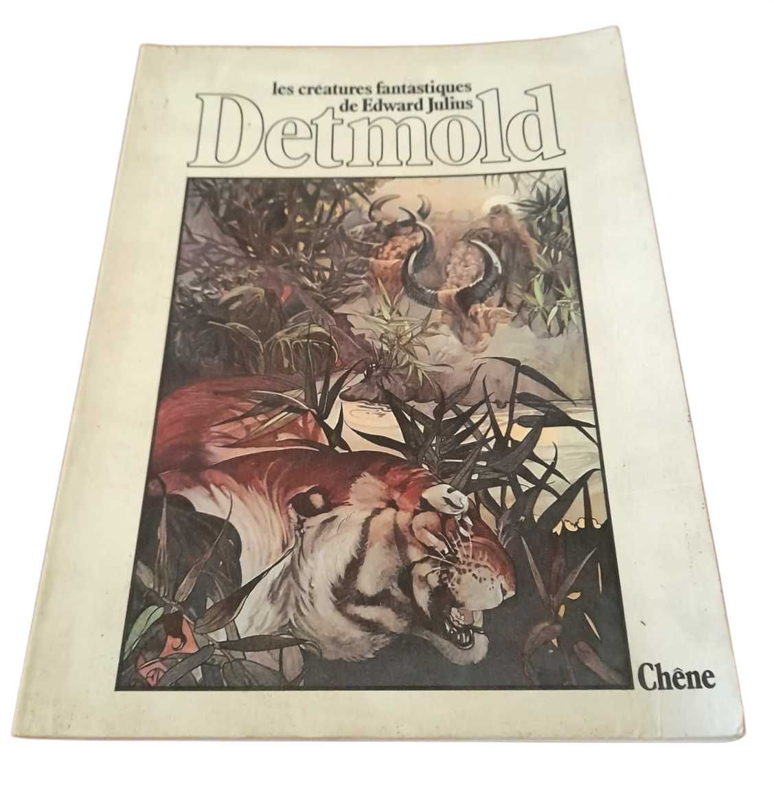 Les Créatures Fantastiques de Edward Julius Detmold, de David Larkin