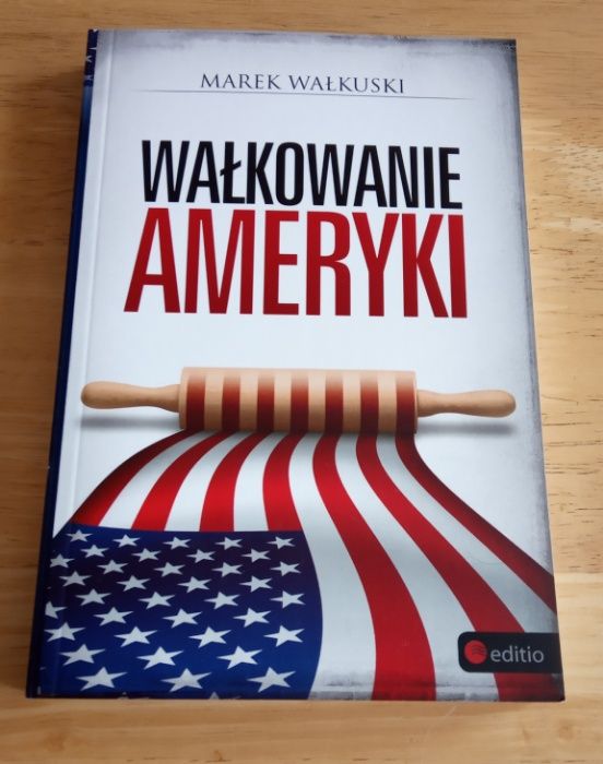 Wałkowanie Ameryki - Marek Wałkuski