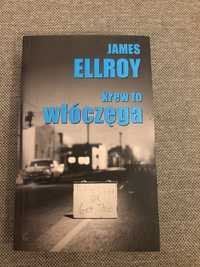 Ellroy, krew to włóczęga