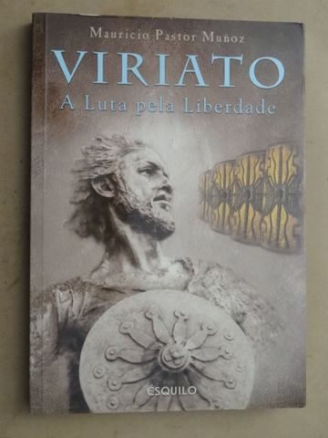 Viriato - A Luta pela Liberdade de Mauricio Muñoz