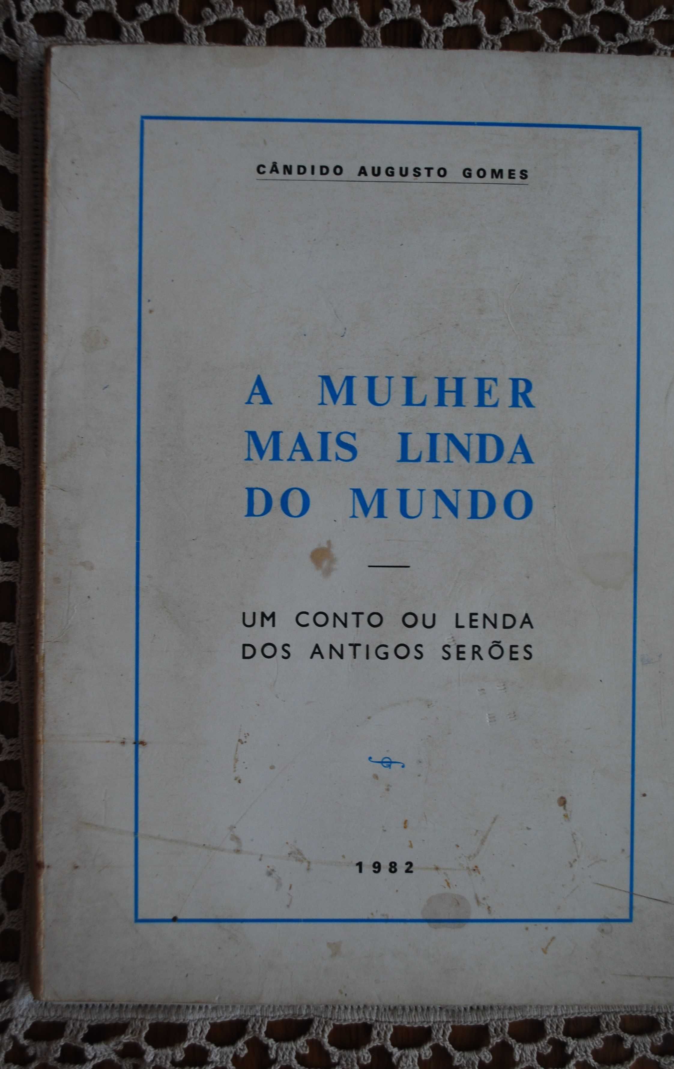 A Mulher Mais Linda do Mundo de Cândido Augusto Gomes - 1º Edição 1982