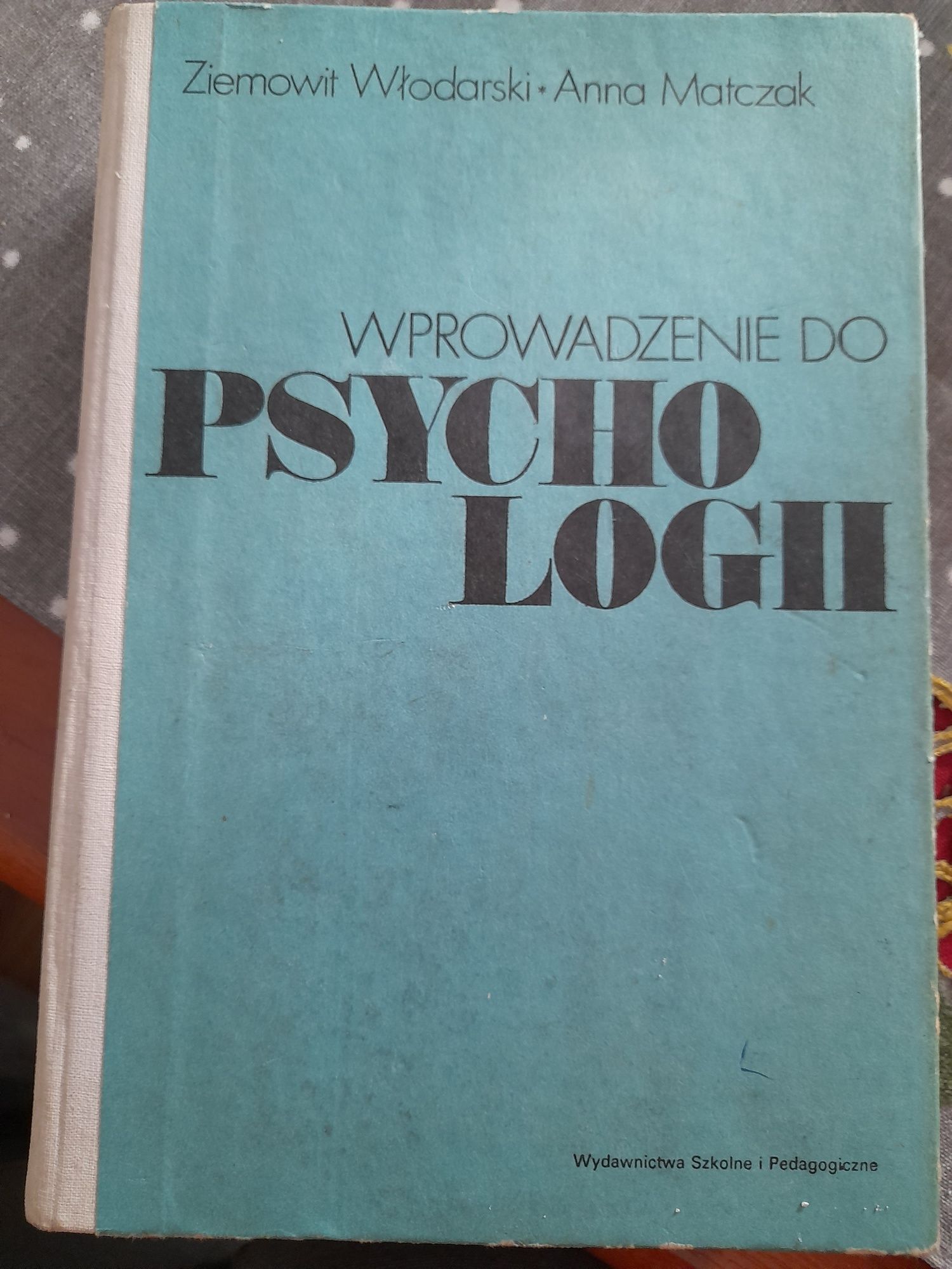 Wprowadzenie do psychologii- Ziemowit Włodarski,Anna Matczak