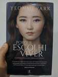Livro "Porque escolhi viver" de Yeonmi Park