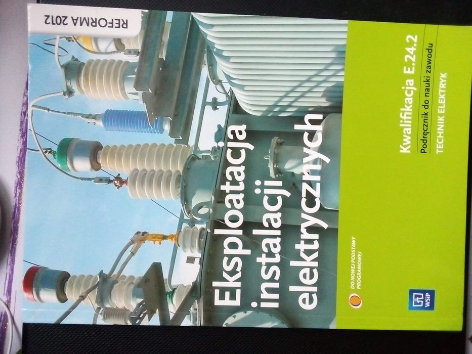 E.24 eksplatacja maszyn i urządzeń elektrycznych i instalacji elektryc