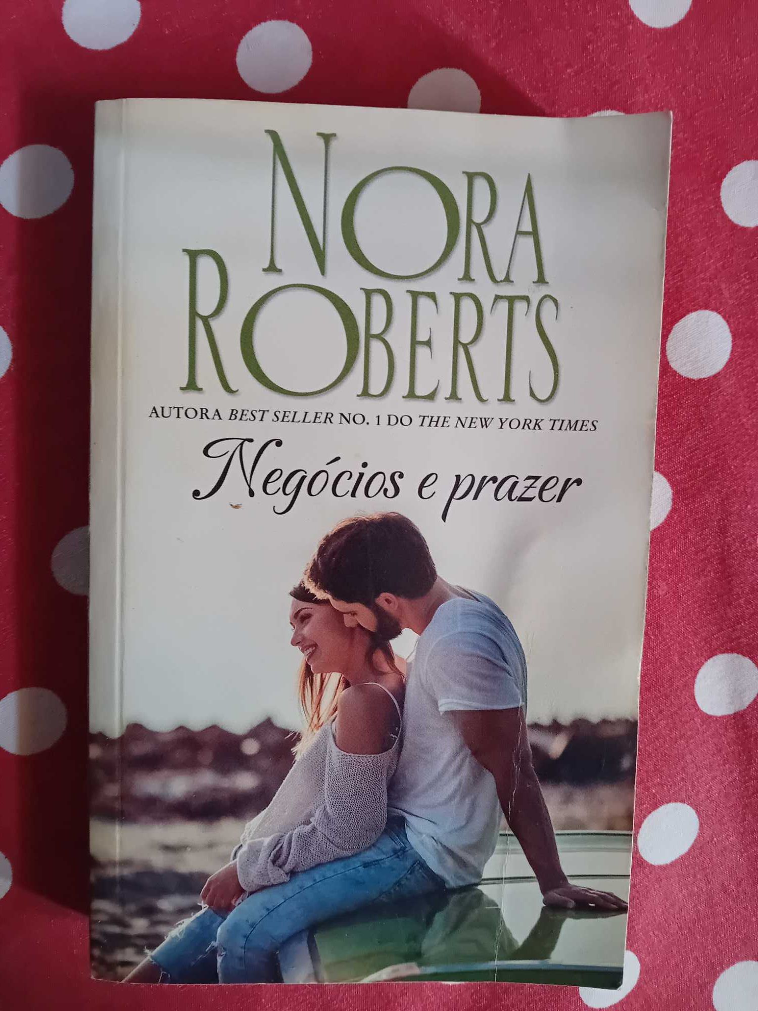 Negócios e prazer - Nora Roberts