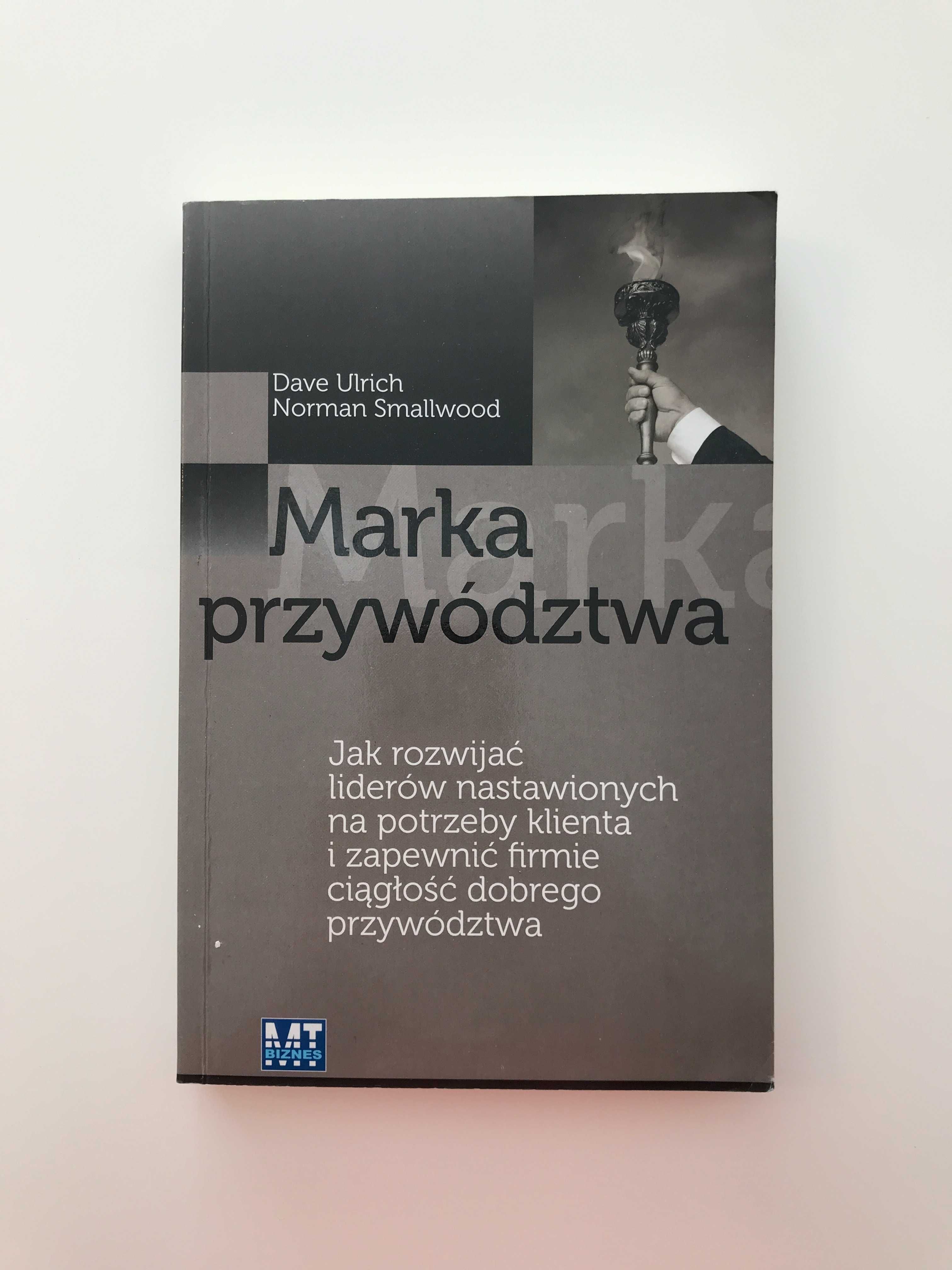 Marka przywództwa Dave Ulrich Norman Smallwood