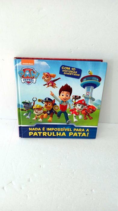 Nada é Impossível para a Patrulha Pata! - 10 histórias