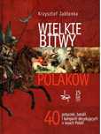 Wielkie Bitwy Polaków Krzysztof Jablonka C7673