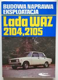 LADA WAZ 2104, 2105, Budowa Naprawa Eksploatacja, NOWA książka! HIT!