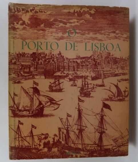 O Porto de Lisboa - Edição da Administração do Porto de Lisboa