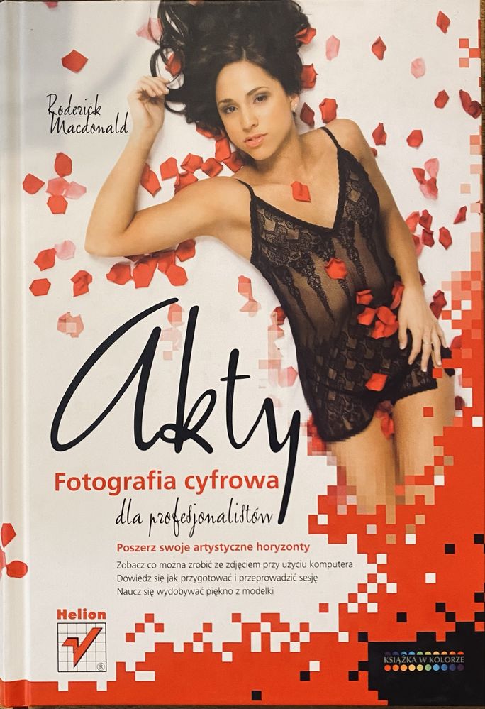 Akty. Fotografia cyfrowa dla profesjonalistów. Roderick Macdonald
