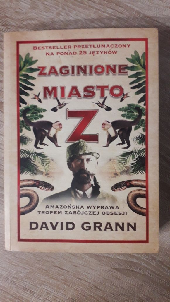 D. Grann, Zaginione miasto Z.