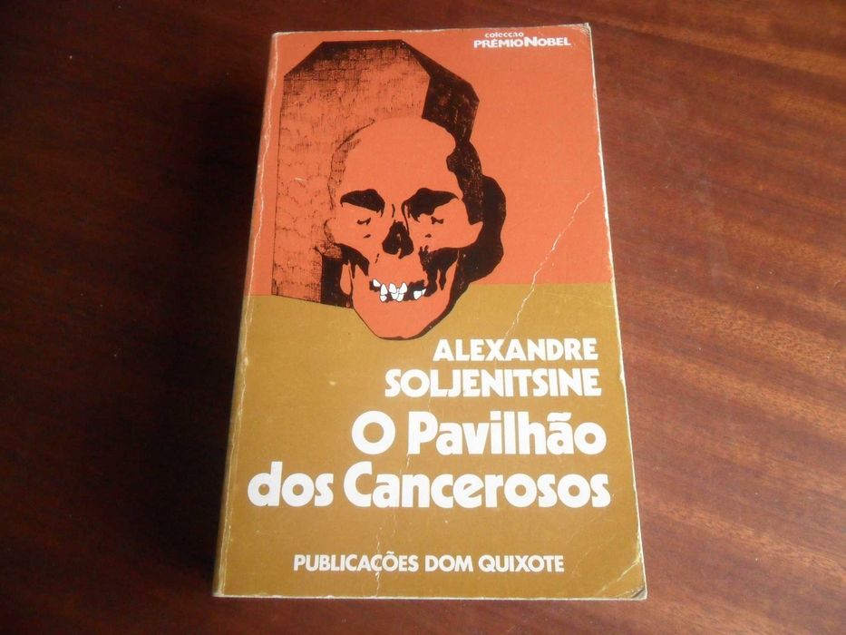 "O Pavilhão dos Cancerosos" de Alexandre Soljenitsine - 6ª Edição 1974