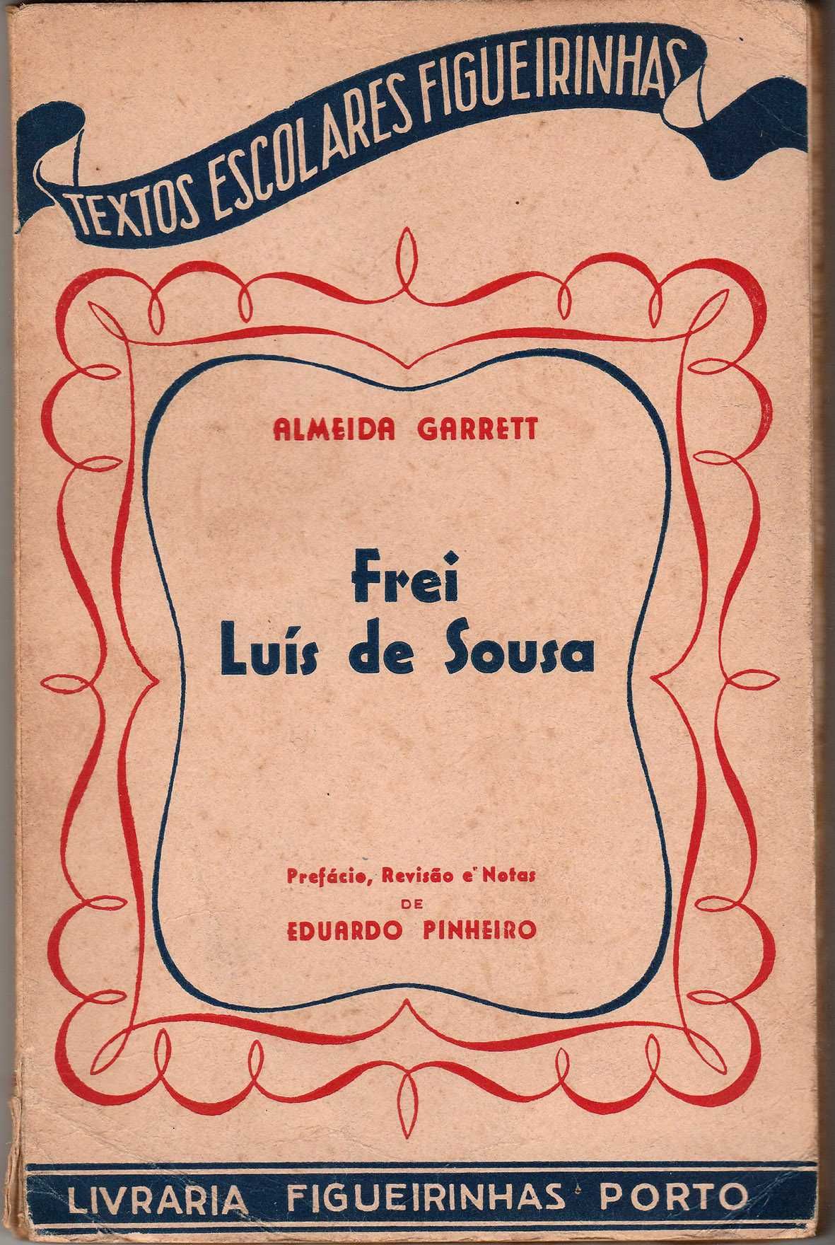 Almeida Garrett - Frei Luís de Sousa (Edição dos anos 50)