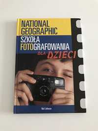 Szkoła fotografowania dla dzieci - poradnik National Geographic