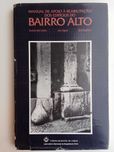 Manual de apoio à reabilitação dos edifícios do Bairro Alto
