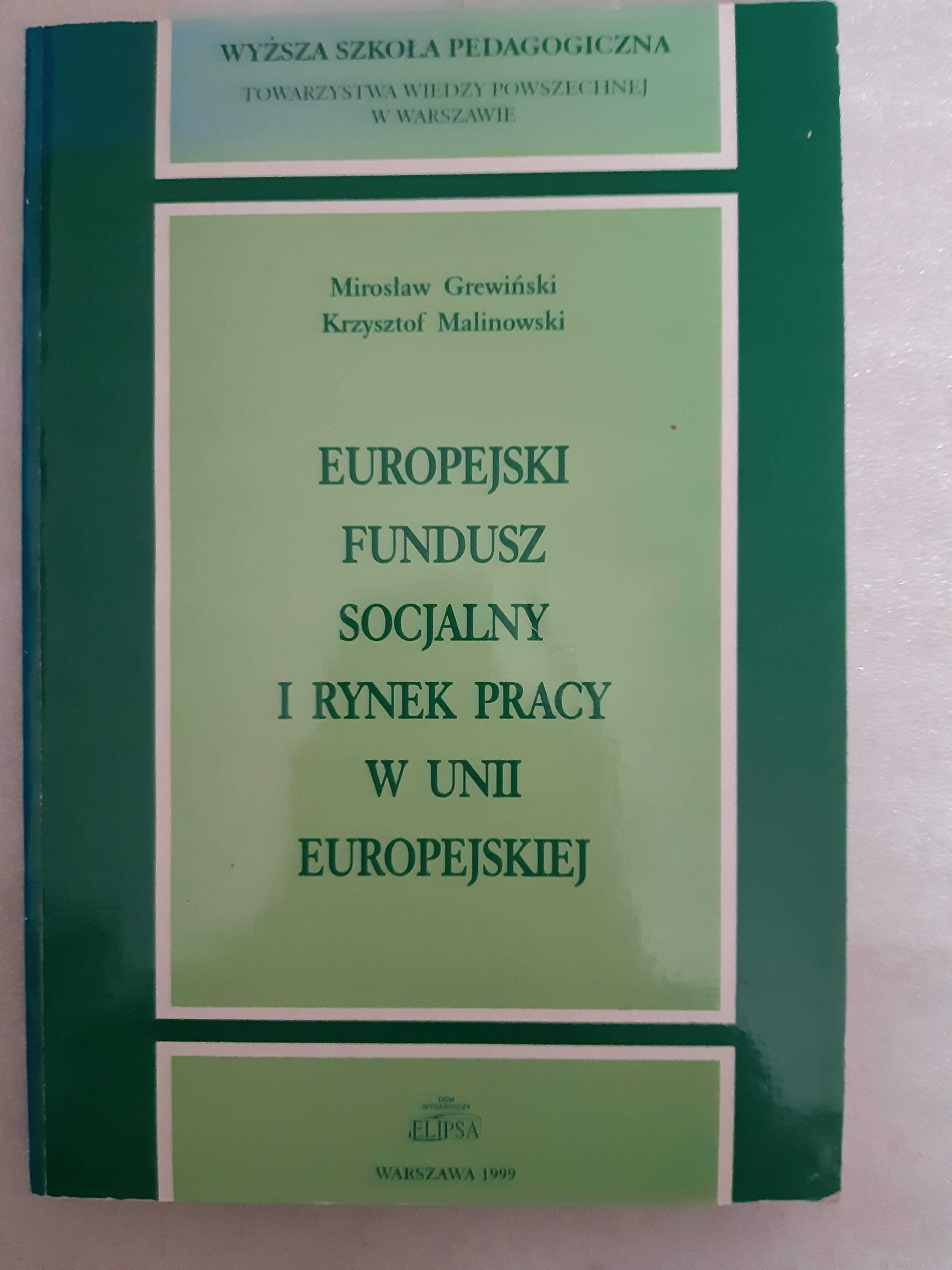 "Europejski fundusz socjalny i rynek pracy w UE" Grewiński