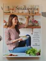 Smakowita Ella przepisy Ella Woodward