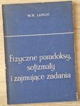 Fizyczne paradoksy, sofizmaty i zajmujące zadania W. N. Lange