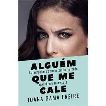 Alguém Que Me Cale, Joana Gama
