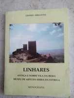 Linhares - Antiga e Nobre Vila da Beira - Monografia