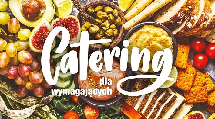 Catering dla wymagających