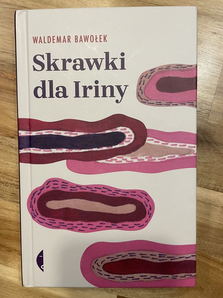 Skrawki dla Iriny Waldemar Bawołek