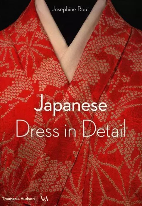 Japanese Dress in Detail. Thames and Hudson. Nowy Produkt