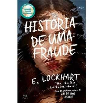 E. Lockhart: Uma Família de Mentirosos/ História de Uma Fraude