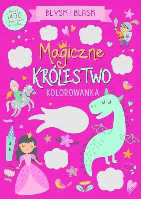 Błysk I Blask. Magiczne Królestwo