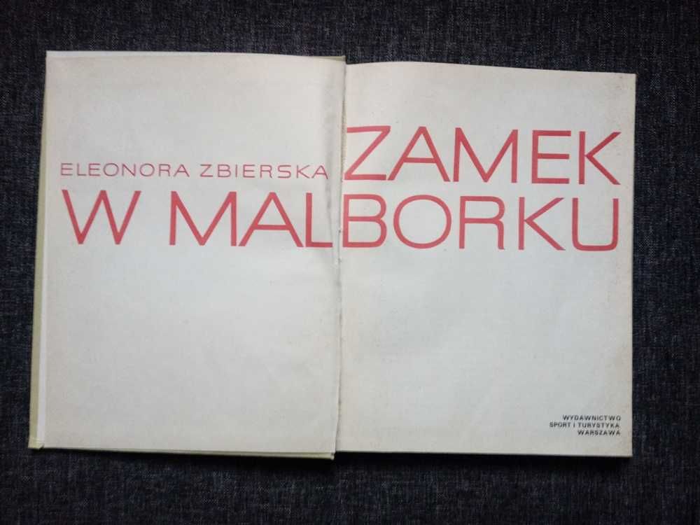 Eleonora Zbierska "Zamek w Malborku" Wyd. Sport i Turystyka 1982r