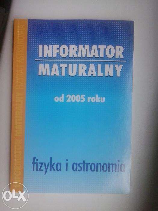 Informator maturalny od 2005 fizyka i astronomia. Arkusze maturalne