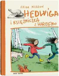 Hedwiga i księżniczka z Hardemo - Frida Nilsson, Barbara Gawryluk, An