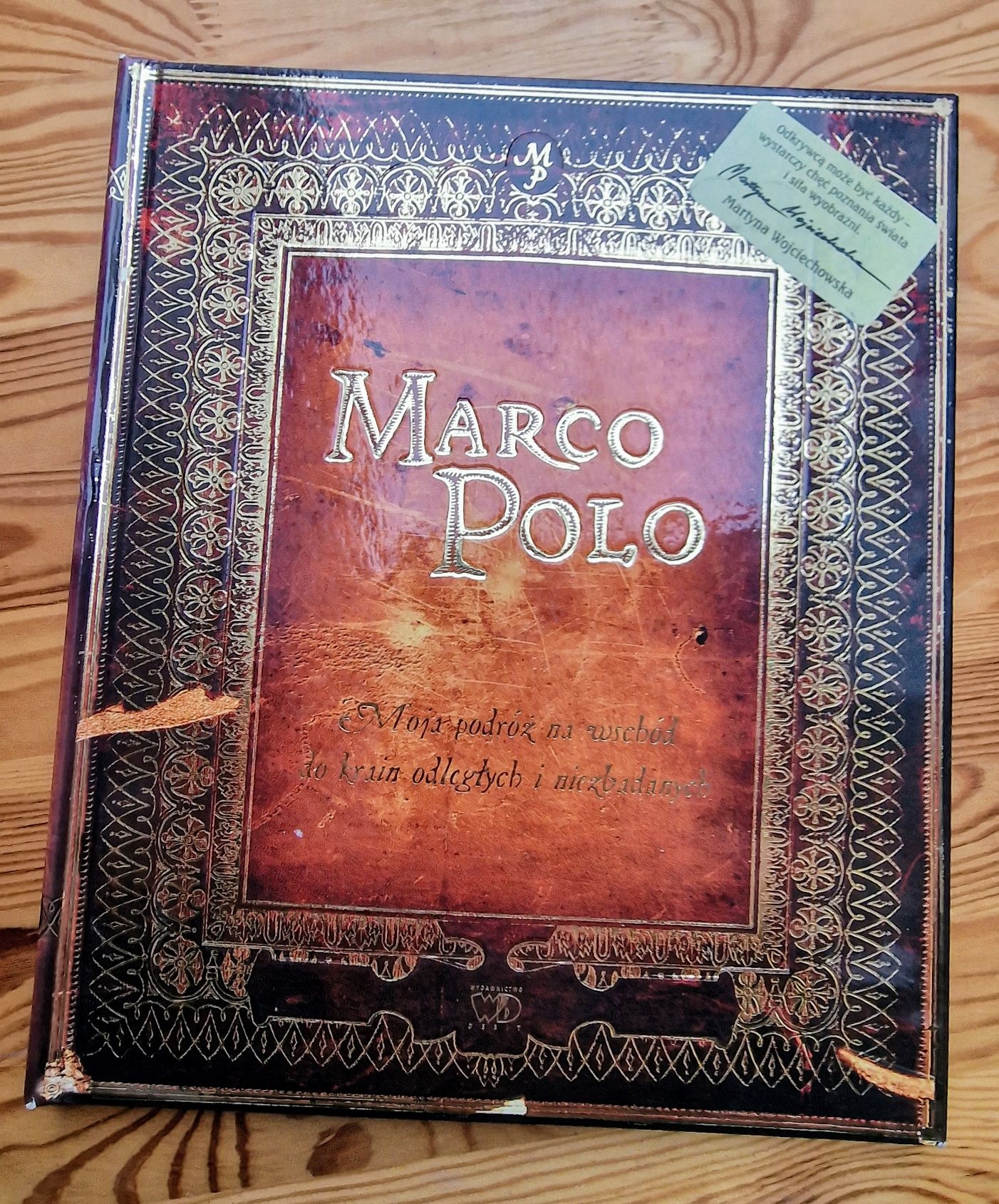 Marco Polo - moja podróż na wschód do krain odległych i niezbadanych