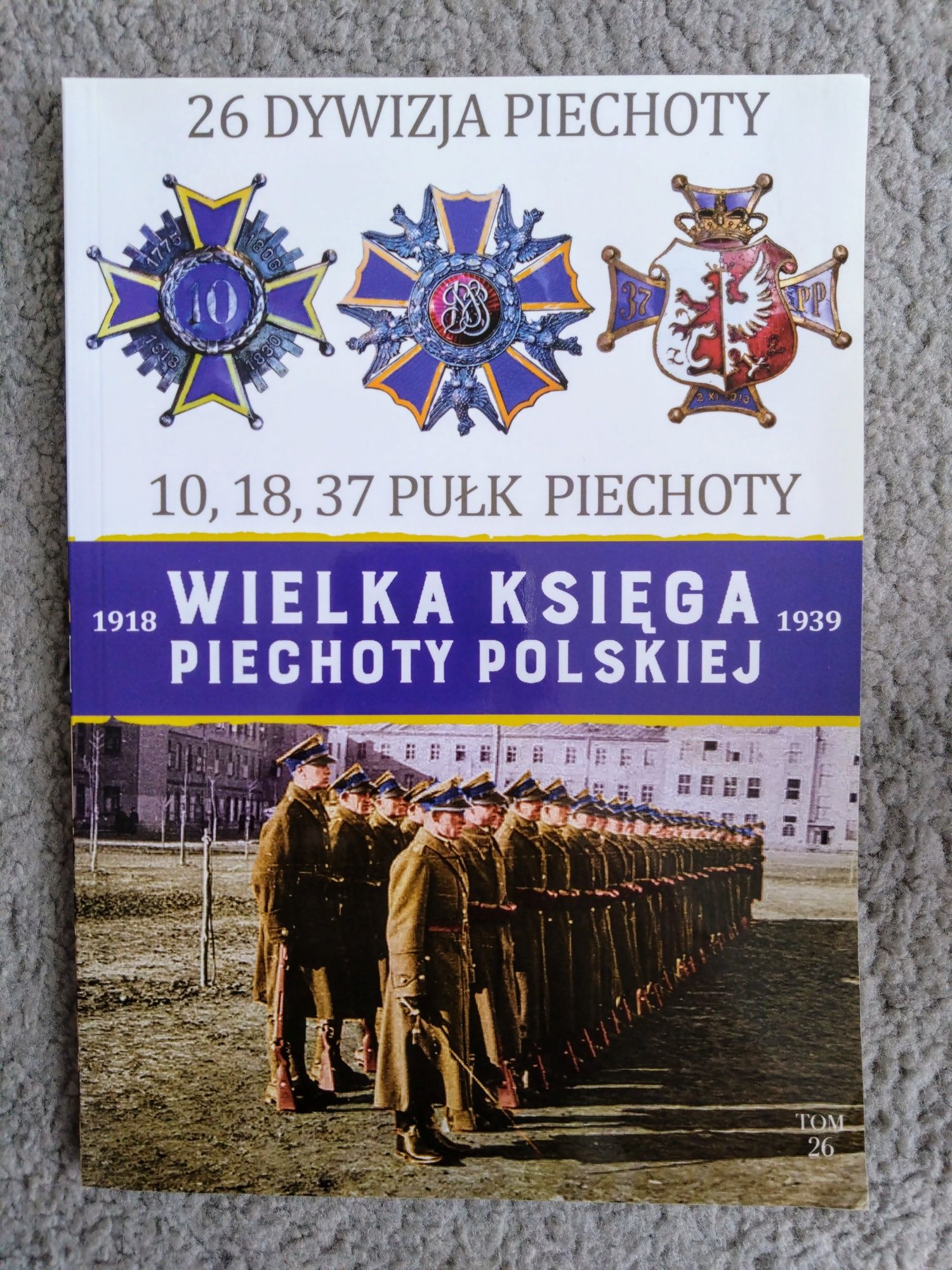 Wielka Księga Piechoty Polskiej - tom nr. 26
