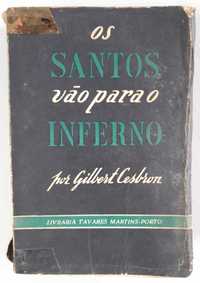 Livro  -Ref:PVI- Gilbert Cesbron - Os Santos Vão Para o Inferno