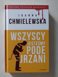 Wszyscy jesteśmy podejrzani-Joanna Chmielewska