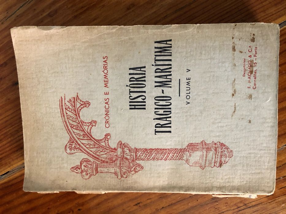 HISTÓRIA Trágico Maritima  volumes III V 1936 Bernardo Gomes de Brito