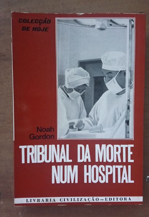 Tribunal da morte num hospital de Noah Gordon