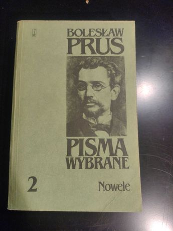 Bolesław Prus - Pisma wybrane 2 Nowele