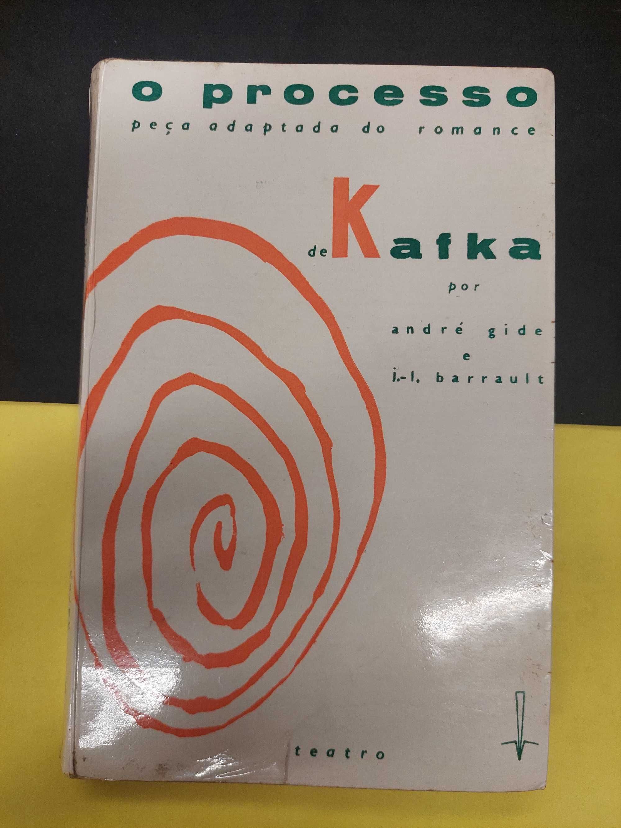 O Processo de Kafka adaptado por André Gide e J. L Barrault