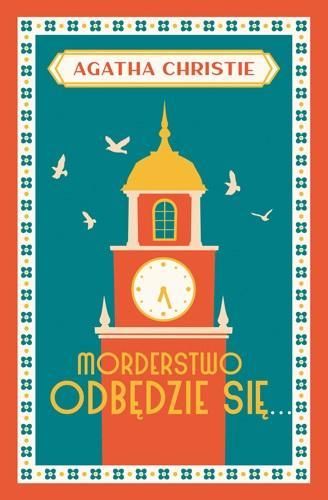 Morderstwo Odbędzie Się, Agatha Christie