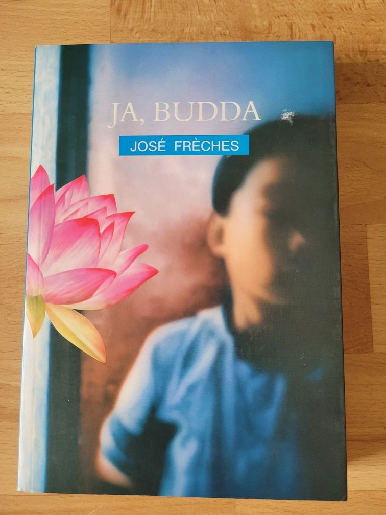 Ja, Budda Jose Freches