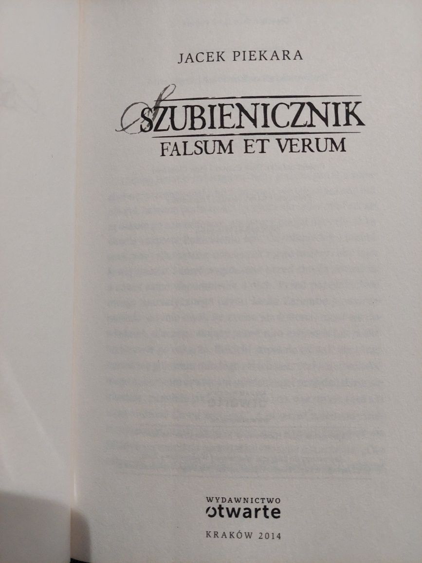 Jacek Piekara, "Szubienicznik" i "Szubienicznik. Falsum et verum"