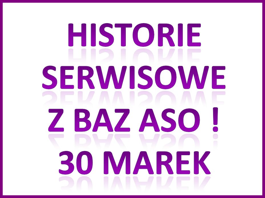 Sprawdzanie PRZEBIEGU i Historii Serwisowej po nr VIN w ASO 30 marek!