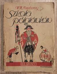 W M Thackeray - Szkoła Półgłówków, Księgi Snobów 1926