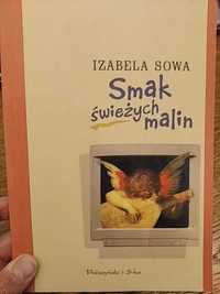 Sprzedam książkę Izabeli Sowy: " Smak świeżych malin" nowa!